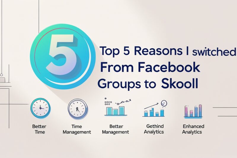 Top 5 Reasons I Switched From Facebook Groups to Skool