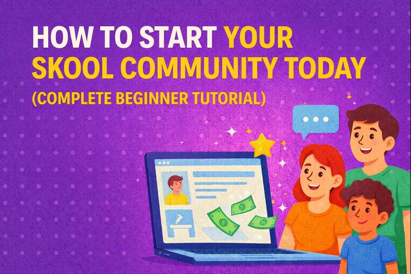 How to Start Your Skool Community Today (Complete Beginner Tutorial)